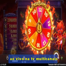 ao vivo na tv multicanais